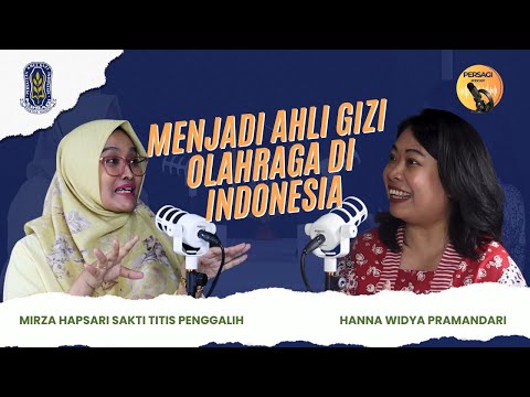 Seperti Apa Menjadi Ahli Gizi Olahraga di Indonesia? | PERSAGI Provinsi Kepulauan Riau PODCAST Eps. 12
