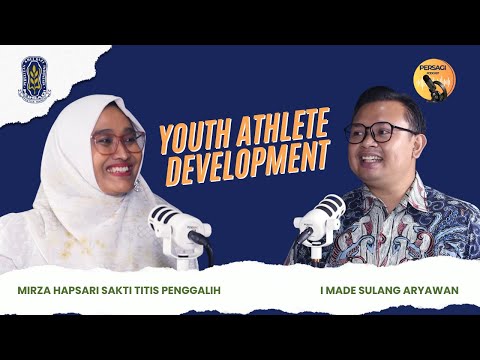 Youth Athlete Development | PERSAGI Provinsi Kepulauan Riau PODCAST Eps. 13